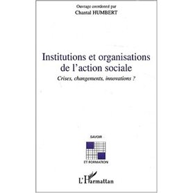 INSTITUTIONS ET ORGANISATIONS DE L'ACTION SOCIALE