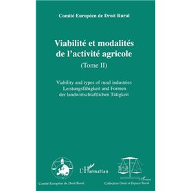 Viabilité et modalités de l'activité agricole - Tome II