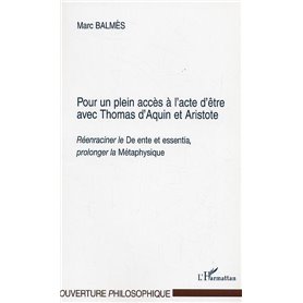 POUR UN PLEIN ACCES A L'ACTE D'ETRE AVEC THOMAS D'AQUIN ET ARISTOTE