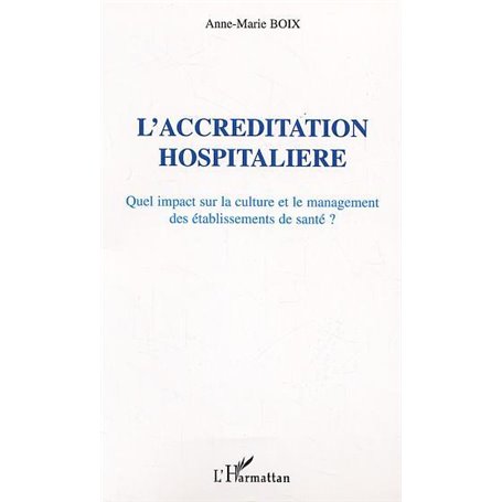 L'Accréditation hospitalière