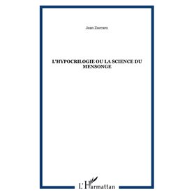 L'Hypocrilogie ou la science du mensonge