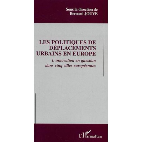 Les politiques de déplacements urbains en Europe