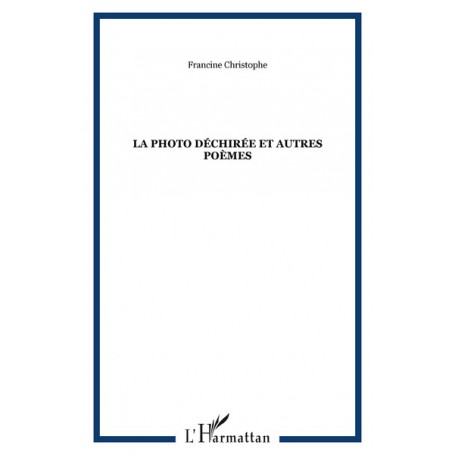 La photo déchirée et autres poèmes