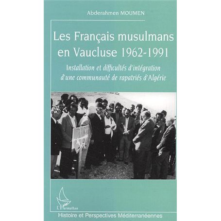 Les Français musulmans en Vaucluse 1962-1991