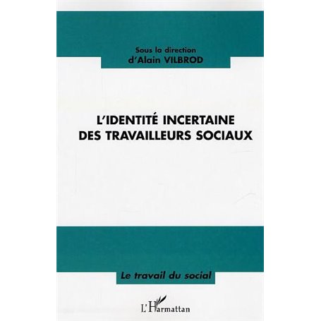 L'identité incertaine des travailleurs sociaux