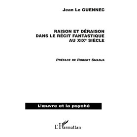Raison et déraison dans le récit fantastique au XIXème siècle
