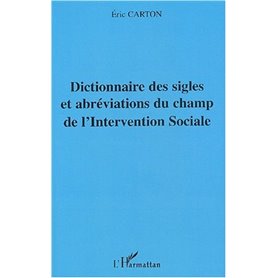 Dictionnaire des sigles et abréviations du champ de l'Intervention Sociale