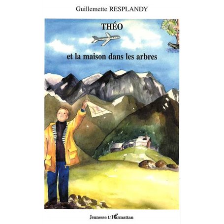 Théo et la maison dans les arbres