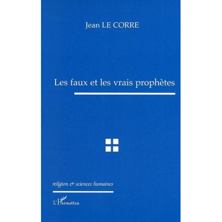 Les faux et les vrais prophètes