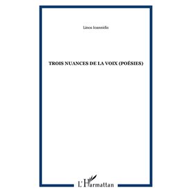 Trois Nuances de la Voix (Poésies)