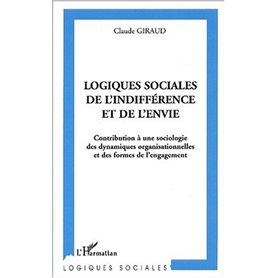 Logiques sociales de l'indifférence et de l'envie