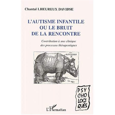 L'Autisme infantile ou le bruit de la rencontre