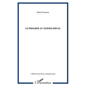 Le progrès au XXIème siècle