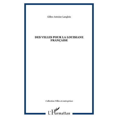 Des villes pour la Louisiane française