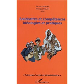 Solidarités et compétences idéologiques et pratiques