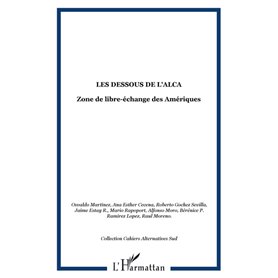 Les dessous de l'ALCA