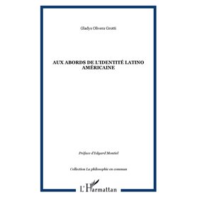 Aux abords de l'identité latino américaine