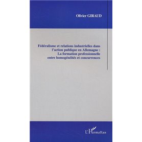 Fédéralisme et relations industrielles dans l'action publique en Allemagne