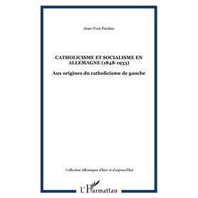 Catholicisme et socialisme en Allemagne (1848-1933)