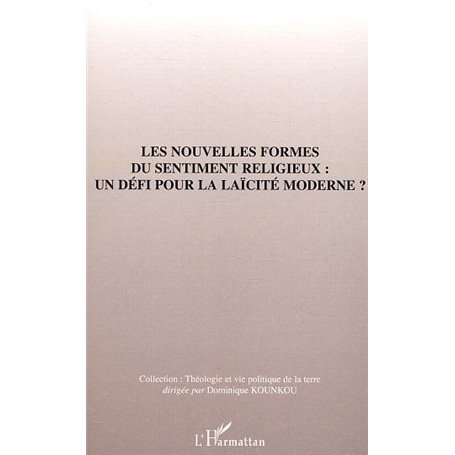 Les nouvelles formes du sentiment religieux : un défi pour la laïcité moderne ?