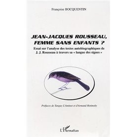 Jean-Jacques Rousseau, femme sans enfants ?