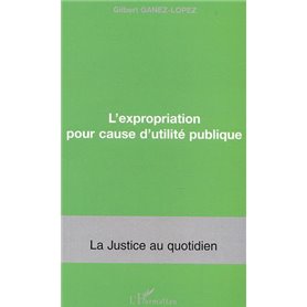 L'expropriation pour cause d'utilié publique