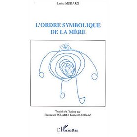 L'ordre symbolique de la mère