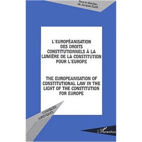 L'européanisation des droits constitutionnels à la lumière de la constitution pour l'Europe