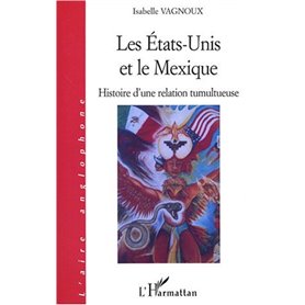 LES ETATS-UNIS ET LE Mexique