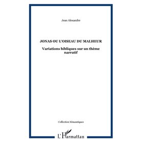 Jonas ou l'oiseau du malheur