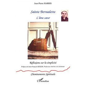 SAINTE BERNADETTE - L'âme sœur