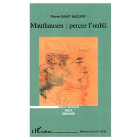 Mauthausen percer l'oubli