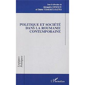 Politique et société dans la Roumanie contemporaine
