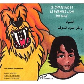 Le chasseur et le dernier lion du Souf