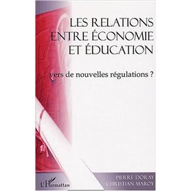 Les relations entre économie et éducation : vers de nouvelles régulations