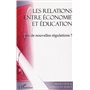 Les relations entre économie et éducation : vers de nouvelles régulations