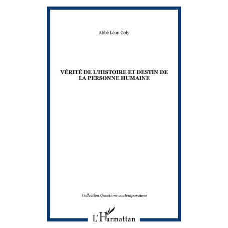 Vérité de l'histoire et destin de la personne humaine