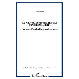 La politique culturelle de la France en Algérie
