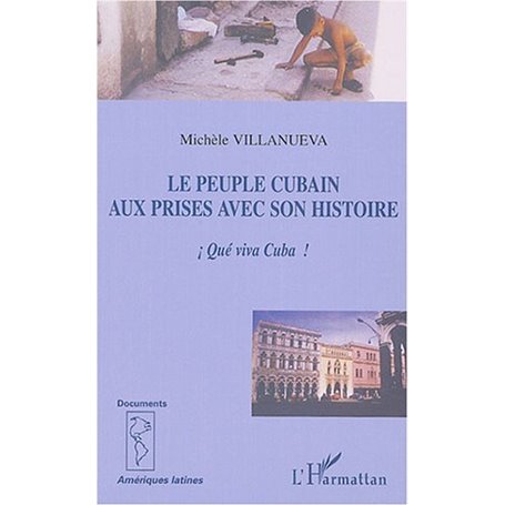 Le peuple cubain aux prises avec son histoire