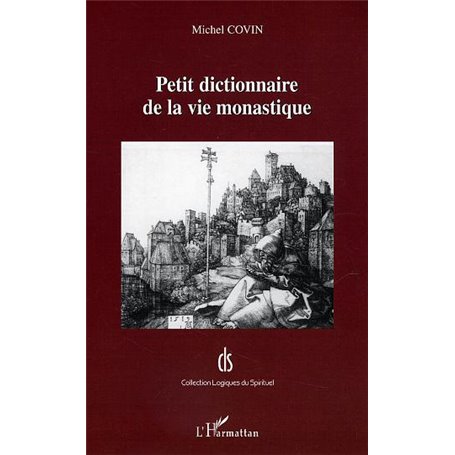 Petit dictionnaire de la vie monastique