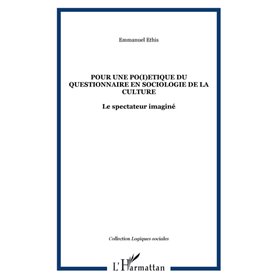 Pour une po(i)etique du questionnaire en sociologie de la culture