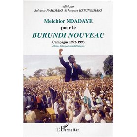 Melchior Ndadaye pour le Burundi nouveau