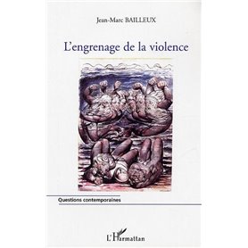 L'engrenage de la violence