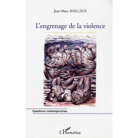 L'engrenage de la violence