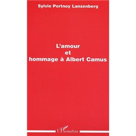 L'amour et hommage à Albert Camus