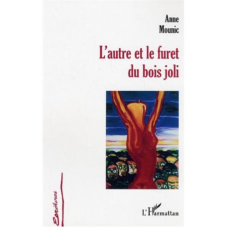 L'autre et le furet du bois joli