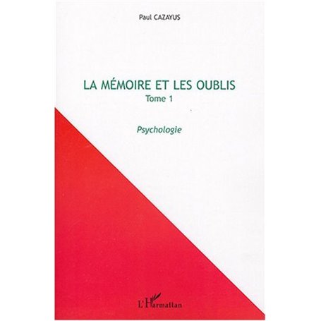 La mémoire et les oublis