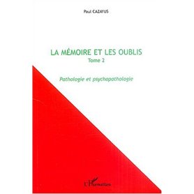 La mémoire et les oublis