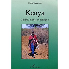 Kenya Safaris, ethnies et politique