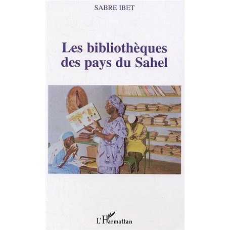 Les bibliothèques des pays du Sahel